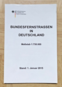 Bundesfernstraßen in Deutschland  - 2015