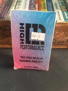 HIGH PERFORMANCE DO YOU REALLY WANNA PARTY FACTORY SEALED CASSETTE SINGLE A7 D - Picture 1 of 6