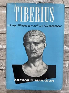 1956 Antique Biography "Tiberius, The Resentful Caesar" *1ST EDITION* - Imagen 1 de 12