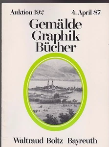 Auktion 192 1987 Gemälde, Graphik, Bücher  Waltraud Boltz Bayreuth - Bild 1 von 3