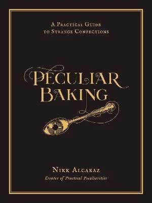 Peculiar Baking, Nikk Alcaraz,  Hardback - Image 1 of 1