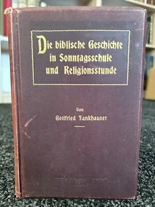 Die biblische Geschichte in Sonntagsschule und Religionsstunde - Bild 1 von 8