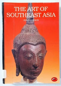 The Art Of Southeast Asia; copyright 1967 Philip Rawson, Thames & Hudson 1990 ed - Picture 1 of 10