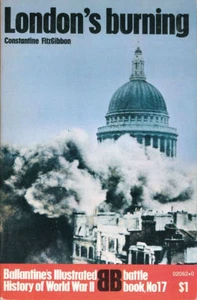 BALLANTINE LONDON S BURNING WW2 THE BLITZ RAF LUFTWAFFE BATTLE OF BRITAIN - Foto 1 di 2