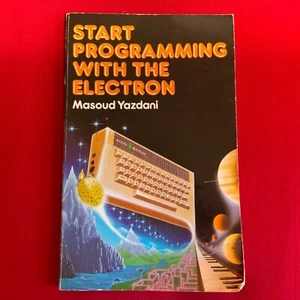Computadora Start Programming with the Electron Book Mamoudzou Yazdani Acorn 1983 - Imagen 1 de 6