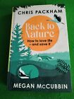 Back to nature: how to love life - and save it by Chris Packham (Hardback)