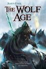 The Wolf Age By Enge, James