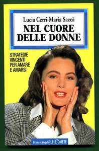 LIBRO - NEL CUORE DELLE DONNE-STRATEGIE VINCCENTI PER AMARE E AMARSI - Picture 1 of 1