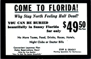 COME TO FLORIDA! Stiff and Deadly BURIAL Advertisement humor Postcard - Picture 1 of 2