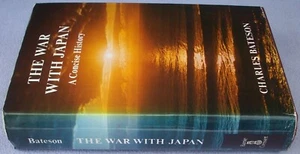 THE WAR WITH JAPAN CHARLES BATESON HB DW Military History World War Two Battle - Picture 1 of 1