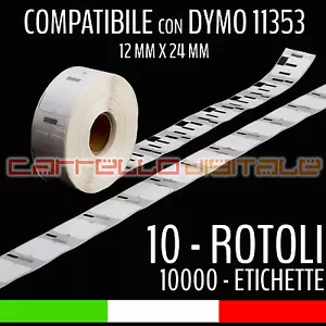 10 ROTOLI Etichette Compatibili con DYMO 11353 24 mm X 12 mm LABELWRITER 400 450 - Foto 1 di 1
