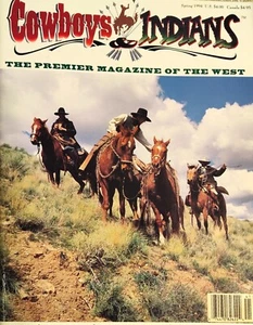 COWBOYS & INDIANS Magazine Spring 1994 Premiere Magazine of the West - Rare - Picture 1 of 12