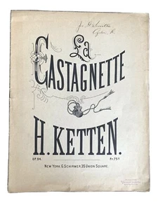 LA CASTAGNETTE for Pianoforte Henry Ketten Antique 1883 Art Deco - Picture 1 of 3
