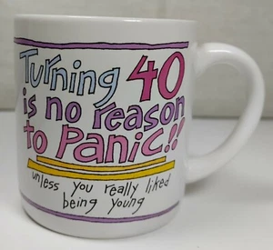 Recycled Paper Greetings Turning 40 No Reason To Panic Coffee And Tea Mug - Picture 1 of 5