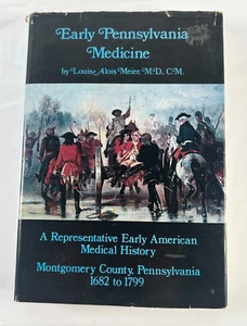 Early Pennsylvania Medicine SIGNED by Louis Alois Meier HCDJ Montgomery County - Picture 1 of 13