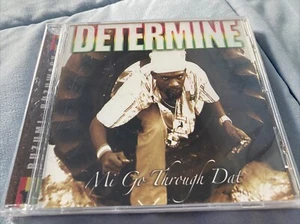 Determine CD Mi Go Through Dat 2005, New And Sealed!! - Picture 1 of 4