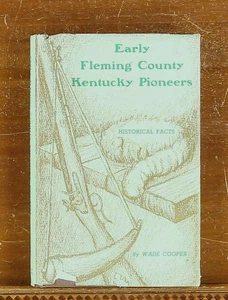 Early Fleming County Kentucky Pioneers Wade Cooper 1st Genealogy Local History - Bild 1 von 7