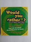 Would You Rather The Ultimate Challenge - Hardcover - GOOD