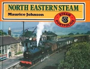Steam portfolios: No. 05: North Eastern steam: Maurice Johnson: Jaynes. - Picture 1 of 1