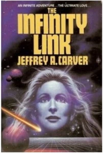 The Infinity Link by Jeffrey A. Carver Hardcover NEW In Plastic Wrap - Picture 1 of 4