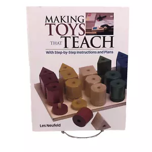 Making Toys That Teach: With Step-by-Step Instructions and Plans by Les Neufeld - Imagen 1 de 7