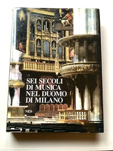 SECHS JAHRHUNDERTE MUSIK IM MAILANDER DOM - DE FLORENTIIS/VESSIA 1986 NED VERLAG - Bild 1 von 4