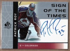 2002-03 SP Authentic Sign of the Times #PR Patrick Roy AUTO - Colorado Avalanche