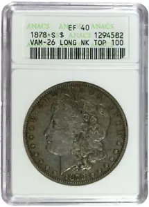 1878-S ANACS EF40 Top 100 VAM-26 Long Nock Morgan Dollar in Old Holder - Picture 1 of 3