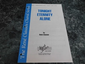 Tonight Eternity Alone by Rene Clausen SATB - Picture 1 of 1