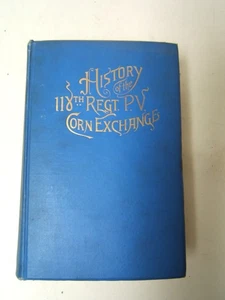 History of the 118th PA Volunteers Corn Exchange Regiment Civil War w/ Map 1905 - Bild 1 von 11