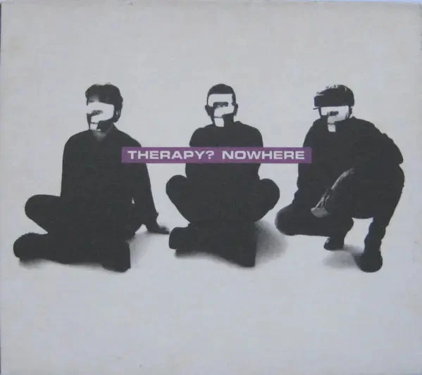 CD SINGLE Therapy? Nowhere DIGIPAK A&M Records - Bild 1 von 1