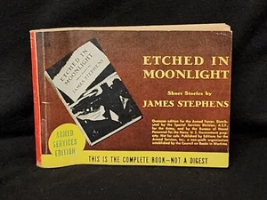 ETCHED IN MOONLIGHT stories by James Stephens ASE L-4 1944 Armed Services pb - Picture 1 of 3