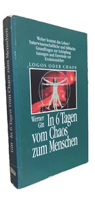 In sechs Tagen vom Chaos zum Menschen : Logos oder Chaos ; woher kommt das Leben - Bild 1 von 2