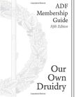 THE ADF MEMBERSHIP GUIDE By Ar Ndraiocht Fein Members **BRAND NEW**
