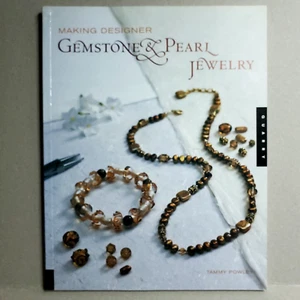 Gemstone and Pearl Jewelry Making Paperback Tammy Powley 2003 - Imagen 1 de 11