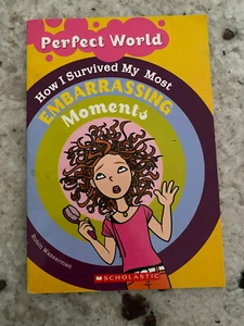 Perfect World How I Survived My Most Embarrassing Moments by R Wasserman Book - Picture 1 of 4