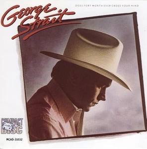 Does Fortt Worth Ever Cross Your Mind By George Strait On Audio CD Album - Picture 1 of 4