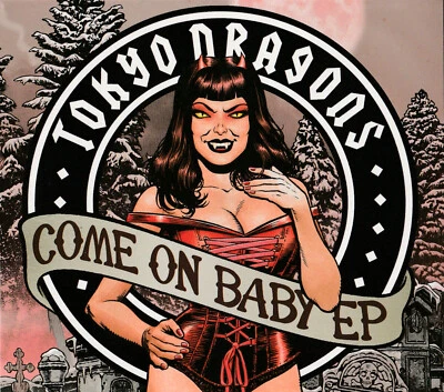 Tokyo Dragons - Come On Baby EP / Digipak - Bild 1 von 3