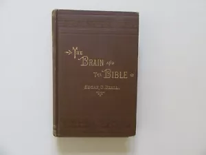The Brain and The Bible by Edgar C. Beall - Truth Seeker, Rare 1st ed., 1881 - Picture 1 of 11