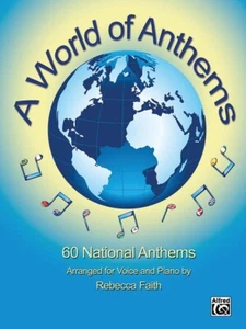 A World of Anthems - 60 National Anthems arranged for Voice and Piano - Picture 1 of 1