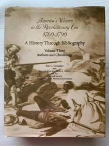America's Women in the Revolutionary Era 1760-1790 Volume 3 Authors & Chronology - Foto 1 di 4