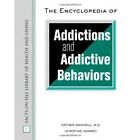 The Encyclopedia of Addictions and Addictive Behaviors  - HardBack NEW Adamec, E