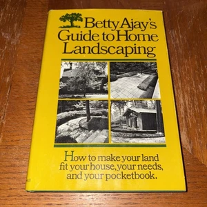 Betty Ajay's guide to home landscaping by Ajay HC DJ 1st Edition 1970 Gardening - Imagen 1 de 7