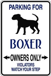 HUMOROUS BOXER OWNER PARKING ONLY DOG SIGN METAL FUNNY MUST SEE GIFT COMICAL - Picture 1 of 1