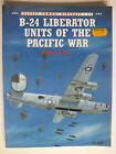 B-24 Liberator Units of the Pacific War (Combat Aircraft 11)