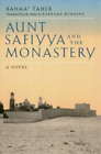 Bahaa' Taher Aunt Safiyya And The Monastery (Paperback)