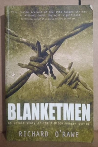 Blanketmen - Unerzählte Geschichte des H-Block-Hungerstreiks -- Richard O'Rawe -- PB - Bild 1 von 4