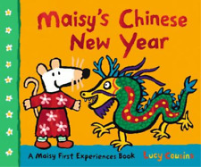 Lucy Cousins Maisy's Chinese New Year (Hardback) Maisy First Experiences