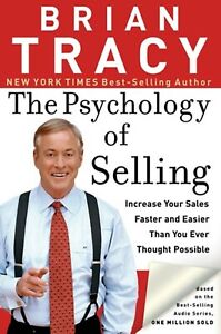 The Psychology of Selling by Brian Tracy (Paperback, 2005)