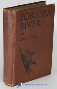 Forlorn River by Zane GREY Good 1st Edition hardcover 82907 - Picture 1 of 1
